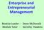Enterprise and Entrepreneurial Management. Module Leader : Steve McDonald Module Tutor : Dorothy Hawkins
