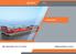SAFETY BENEFITS 18. Tide-independence 18 Rapid ballasting 19 Integrated hydraulic Ro-Ro ramps 20 Safety features, the future and engineering 22