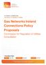 Gas Networks Ireland Connections Policy Proposals