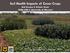 Soil Health Impacts of Cover Crops Bob Kremer & Kristen Veum USDA-ARS & University of Missouri