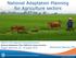National Adaptation Planning for Agriculture sectors