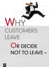WHY OR DECIDE CUSTOMERS LEAVE NOT TO LEAVE
