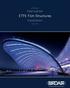 ETFE Film Structures. Tensile Architectural Structures