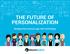 THE FUTURE OF PERSONALIZATION. Bridging the resource gap with technology