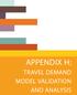 APPENDIX H: TRAVEL DEMAND MODEL VALIDATION AND ANALYSIS