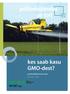 kes saab kasu GMO-dest? environmental, social and economic impacts pestitsiidikasutuse kasv jaanuar 2008