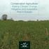 Conservation Agriculture: Making Climate Change Mitigation and Adaptation Real in Europe