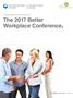 The 2017 Better Workplace Conference.