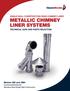 METALLIC CHIMNEY LINER SYSTEMS