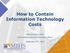 How to Contain Information Technology Costs