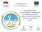 Presentation of the Twinning project Establishment of a mechanism for the implementation of Monitoring Mechanism Regulation MMR