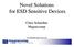 Novel Solutions for ESD Sensitive Devices