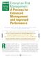 Enterprise Risk Management: A Process for Enhanced Management and Improved Performance