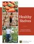 Healthy Shelves. Promoting and enhancing good nutrition in food pantries. Interdisciplinary Center for Food Security