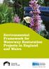 Environmental Framework for Waterway Restoration Projects in England and Wales. In partnership with: Keeping our waterways alive!