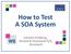 How to Test A SOA System. Carsten Feilberg, Strand & Donslund A/S, Denmark