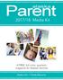 Parent. 2017/18 Media Kit. alaska. A FREE, full-color, quarterly magazine for Alaskan families. Alaska s No. 1 Family Resource