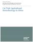 On Trial: Agricultural Biotechnology in Africa
