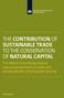 THE CONTRIBUTION OF SUSTAINABLE TRADE TO THE CONSERVATION OF NATURAL CAPITAL