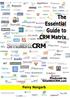 The CRM Matrix. Evaluating suspects, prospects and also-ran CRM Systems. CRM Feature List. Save a search term to use it time and again.