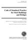Code of Standard Practice for Steel Buildings and Bridges
