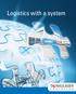 Logistics with a system