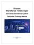 Kronos Workforce Timekeeper. Time and Attendence System Computer Training Manual