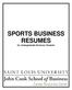 SPORTS BUSINESS RESUMES. for Undergraduate Business Students