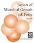 Report of Microbial Growth Task Force