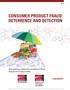 CONSUMER PRODUCT FRAUD: DETERRENCE AND DETECTION