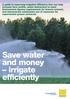 Save water and money irrigate efficiently