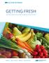 GETTING FRESH LESSONS FROM THE GLOBAL LEADERS IN FRESH FOOD. AUTHORS Name, Title Name, Title Name, Title