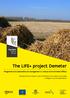 The LIFE+ project Demeter. Integrated and sustainable soil management to reduce environmental effects FLEMISH LAND THE LIFE+ PROJECT DEMETER AGENCY