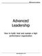 Advanced Leadership. Advanced Leadership. How to build, lead and sustain a high performance organization.  1