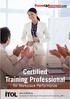 Certified Training Professional for Workplace Performance. Accredited by Institute of Training & Occupational Learning, UK