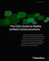 The CIO s Guide to Mobile Unified Communications