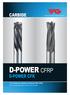 D-POWER CFRP D-POWER CFK CARBIDE. Being the best through innovation. - For composite materials including CFRP, GFRP
