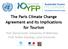 The Paris Climate Change Agreement and its implications for Tourism
