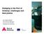 Dredging in the Port of Antwerp: challenges and best pratice. Ing. Agnes Heylen Environment Manager Antwerp Port Authority