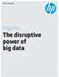 The disruptive power of big data
