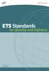 ETS Standards. for Quality and Fairness