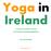 Yoga in Ireland. A summary of market research and strategic marketing applications. By Pamela Butler