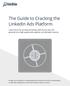 The Guide to Cracking the LinkedIn Ads Platform