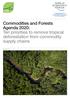 Commodities and Forests Agenda 2020: Ten priorities to remove tropical deforestation from commodity supply chains