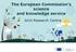 The European Commission s science and knowledge service. Joint Research Centre