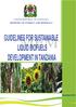 UNITED REPUBLIC OF TANZANIA MINISTRY OF ENERGY AND MINERALS GUIDELINES FOR SUSTAINABLE LIQUID BIOFUELS DEVELOPMENT IN TANZANIA