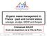 Organic waste management in France : past and current status. sewage, sludge, MSW and biogas