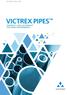 PROPERTIES BROCHURE VICTREX PIPES DURABILITY AND LIGHTWEIGHT FOR HARSH ENVIRONMENTS