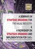 A SEMINAR ON STRATEGIC BRANDING FOR THE HALAL INDUSTRY & A WORKSHOP ON STRATEGIC BRANDING AND IMPLEMENTATION FOR SMEs 17th - 18th July 2012, Golden