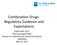 Combination Drugs: Regulatory Guidance and Expectations